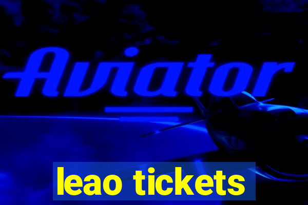 leao tickets